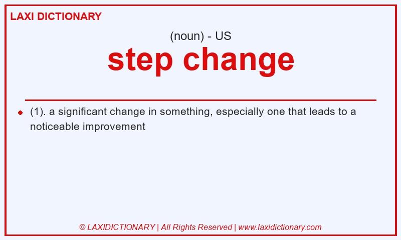 Definition step change in American English
