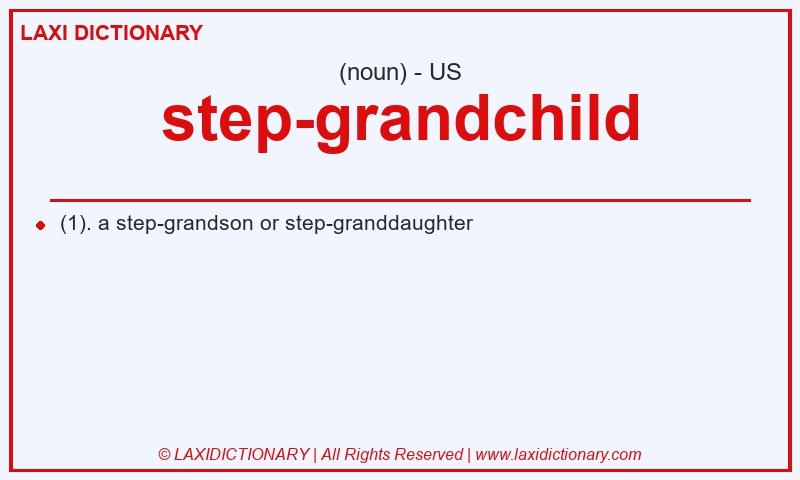 Definition step-grandchild in American English