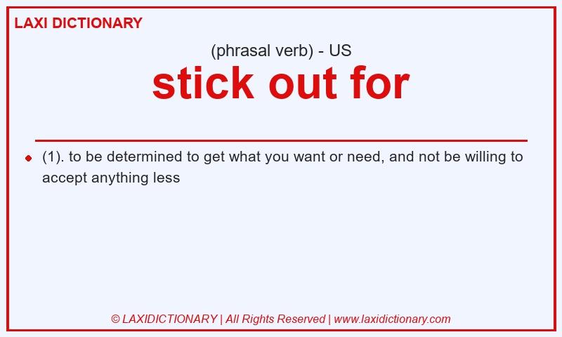 Definition stick out for in American English