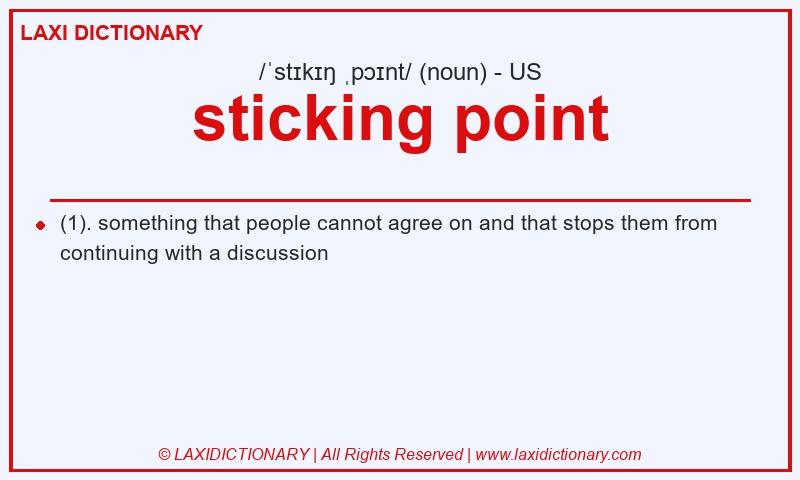 Definition sticking point in American English