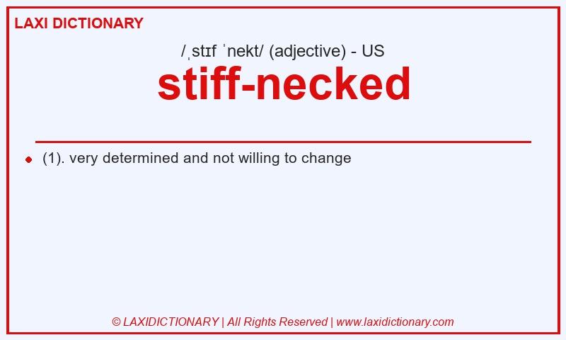 Definition stiff-necked in American English