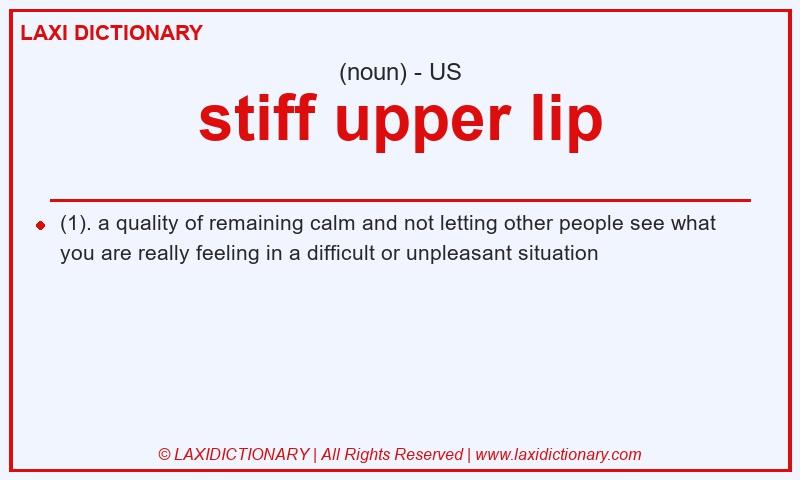 Definition stiff upper lip in American English