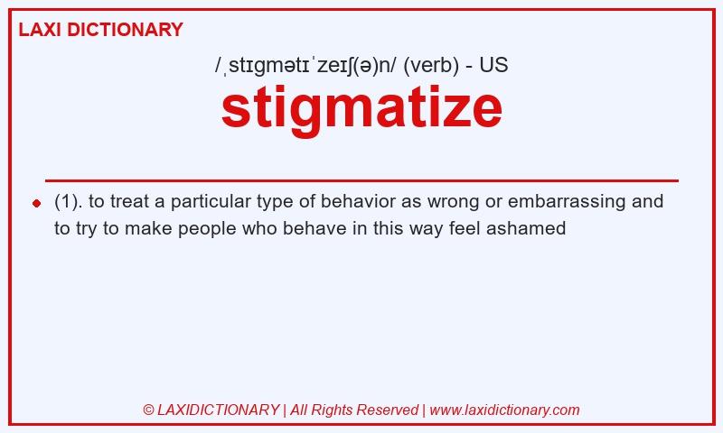 Definition stigmatize in American English