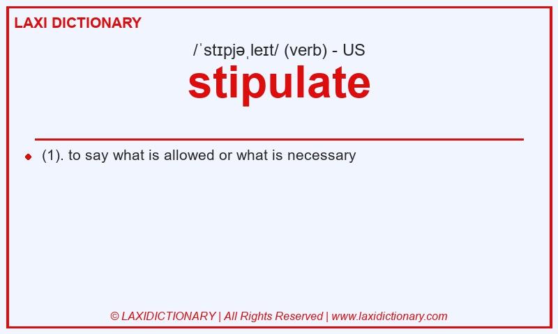Definition stipulate in American English