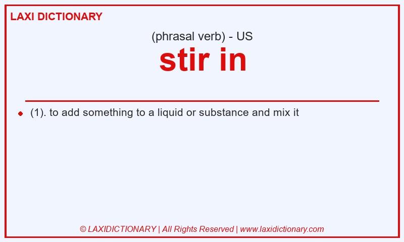 Definition stir in in American English