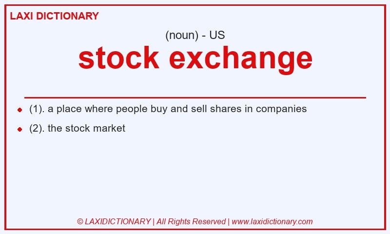 Definition stock exchange in American English