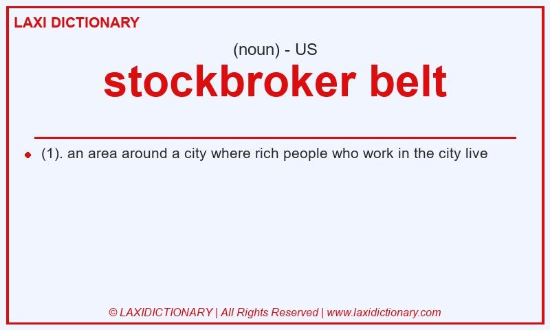 Definition stockbroker belt in American English