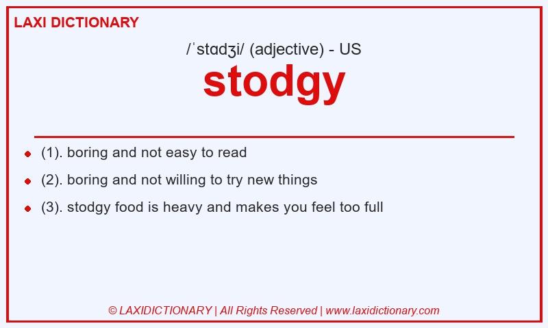 Definition stodgy in American English