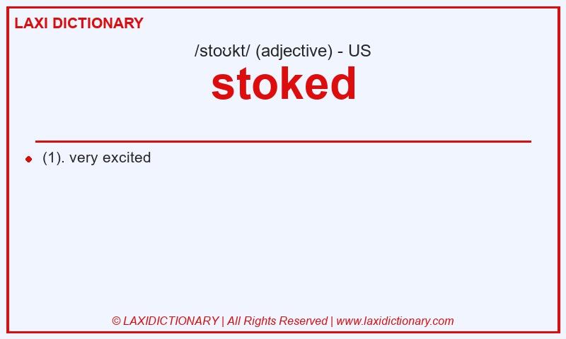 Definition stoked in American English