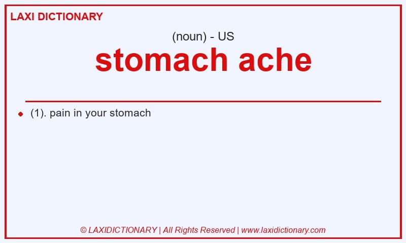Definition stomach ache in American English