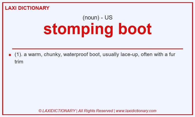Definition stomping boot in American English
