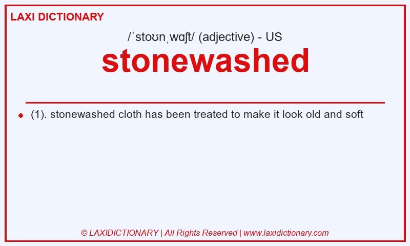 Definition stonewashed in American English