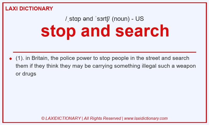 Definition stop and search in American English