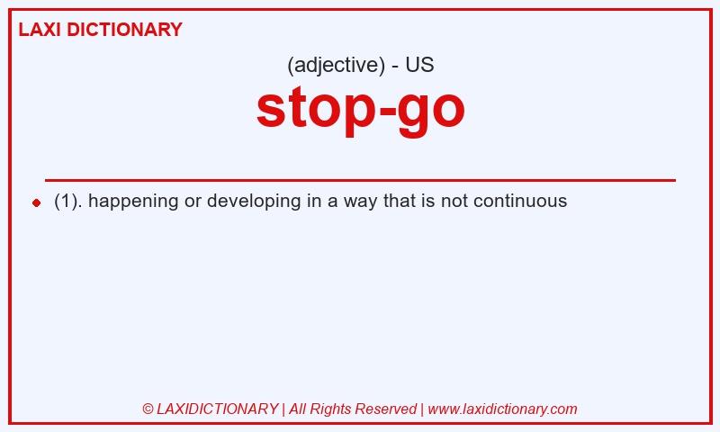 Definition stop-go in American English