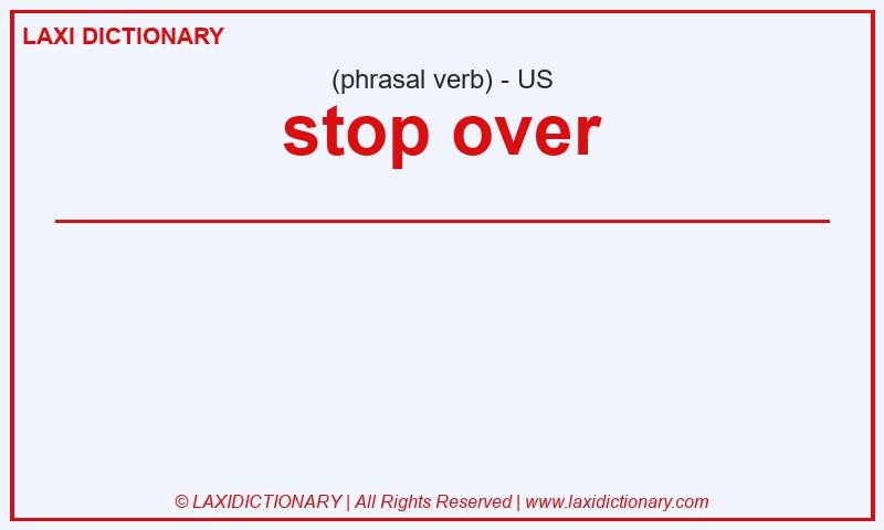Definition stop over in American English