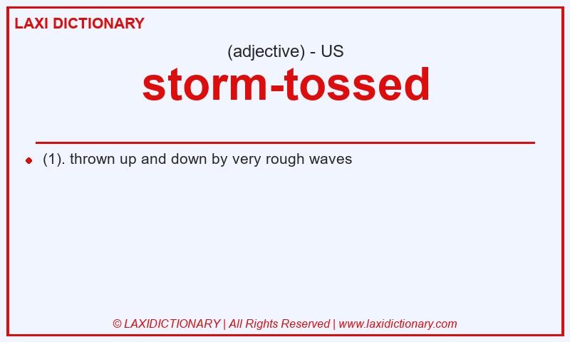 Definition storm-tossed in American English