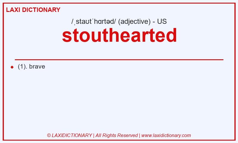 Definition stouthearted in American English