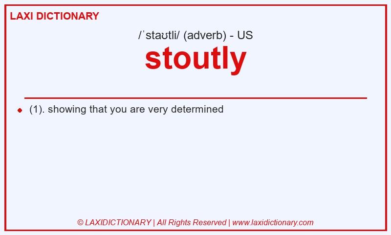 Definition stoutly in American English