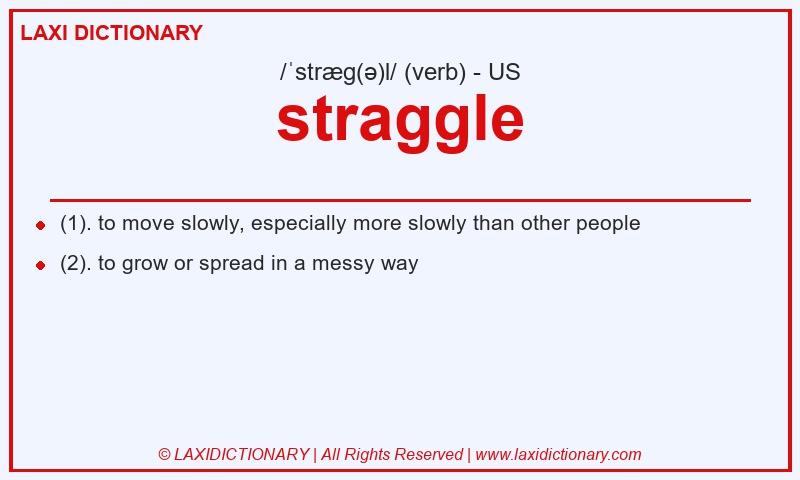 Definition straggle in American English