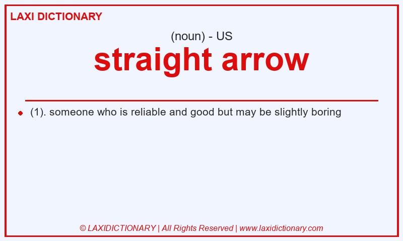 Definition straight arrow in American English
