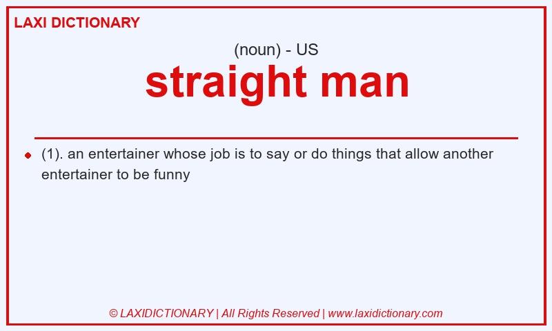 Definition straight man in American English