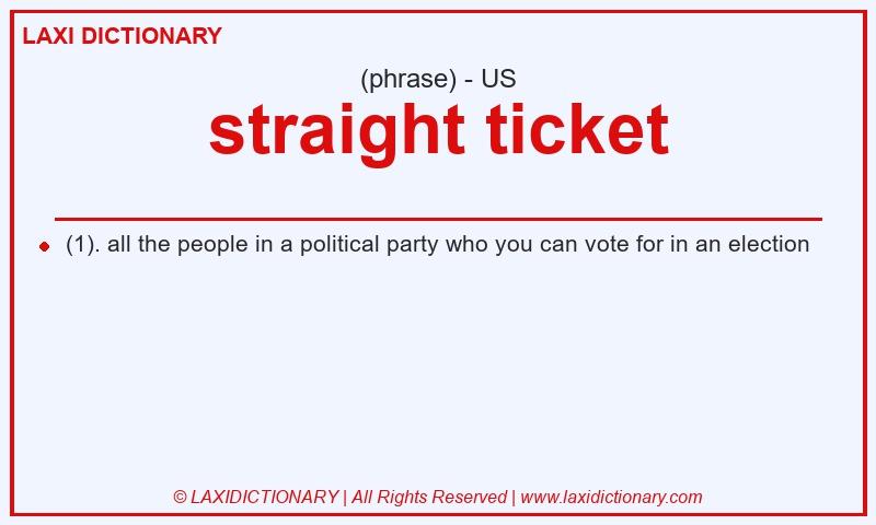 Definition straight ticket in American English