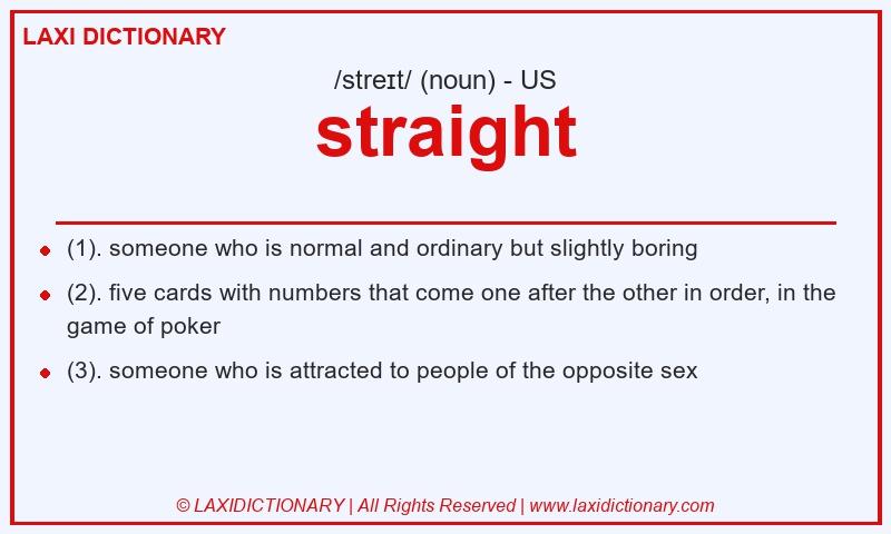 Definition straight in American English