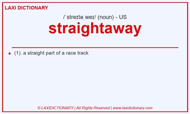 Definition straightaway in American English