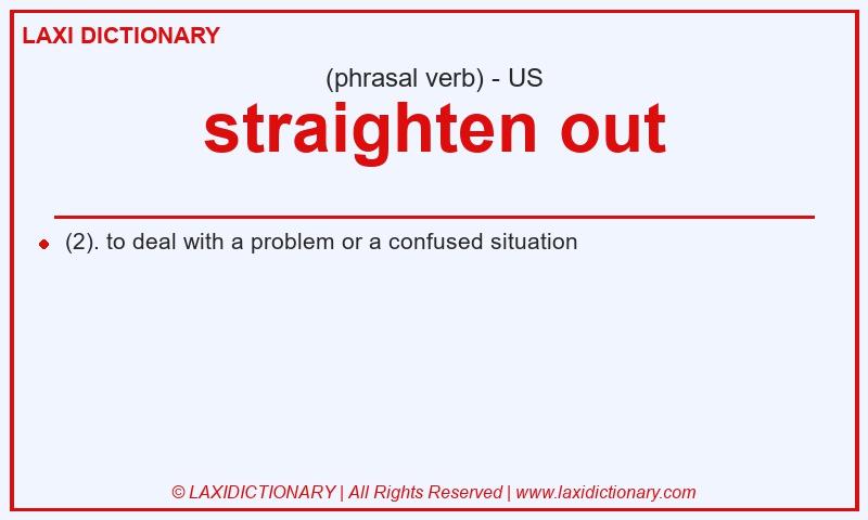 Definition straighten out in American English
