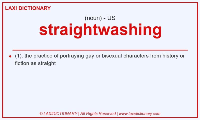 Definition straightwashing in American English