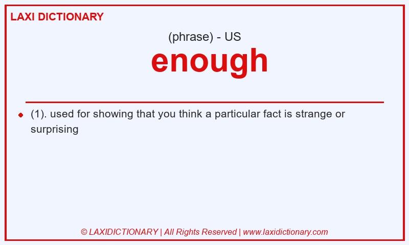 Definition enough in American English