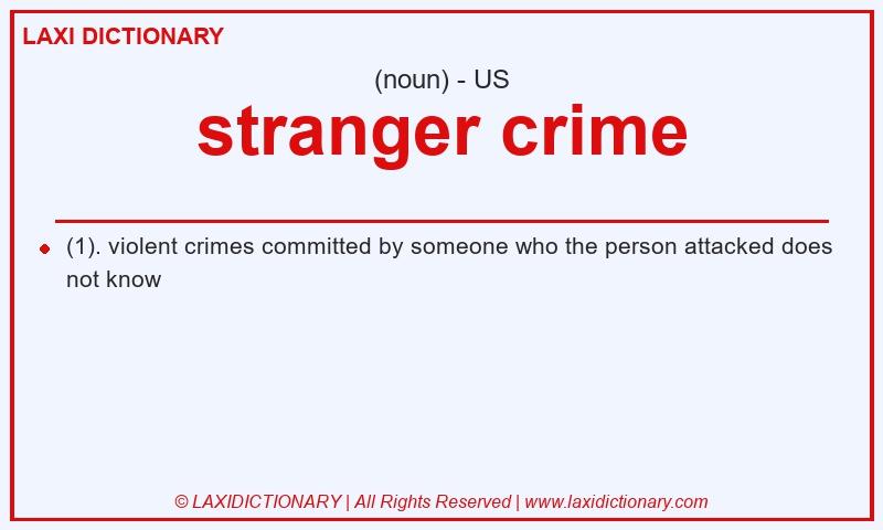 Definition stranger crime in American English