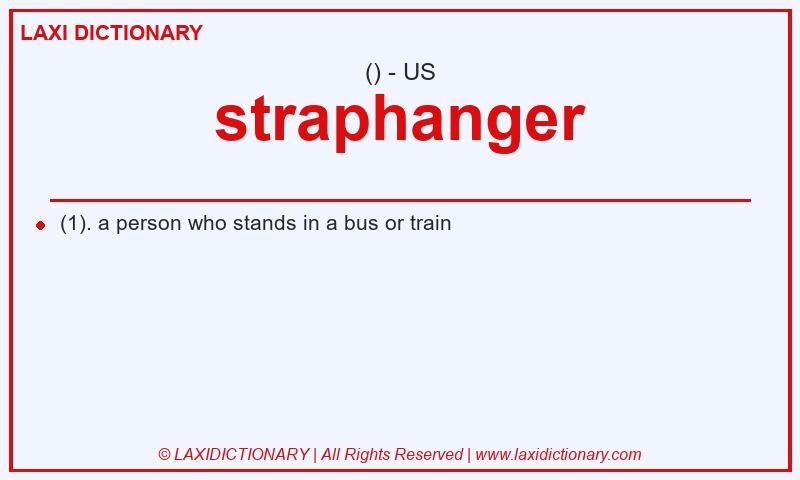 Definition straphanger in American English