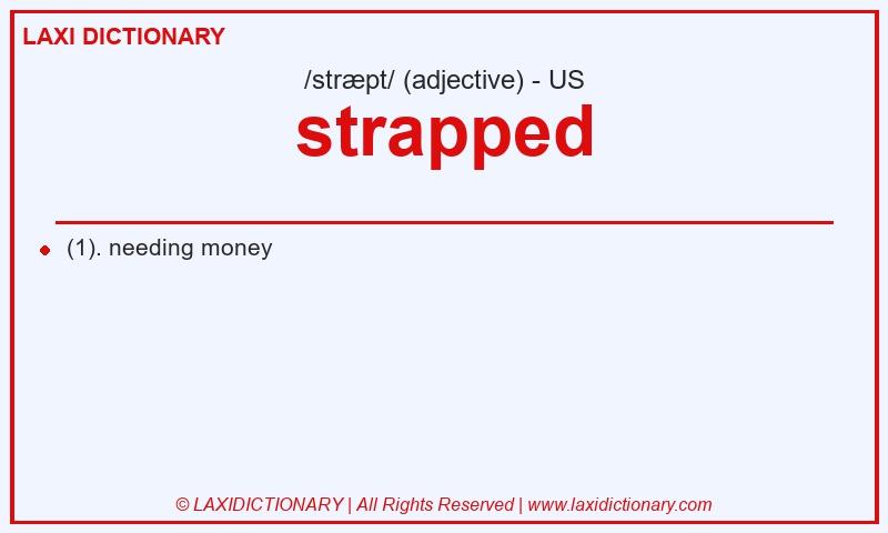 Definition strapped in American English