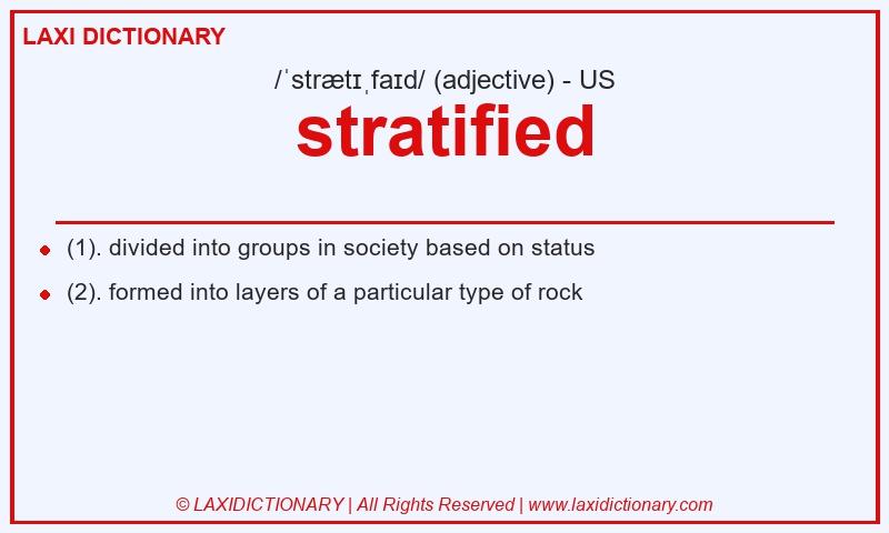 Definition stratified in American English