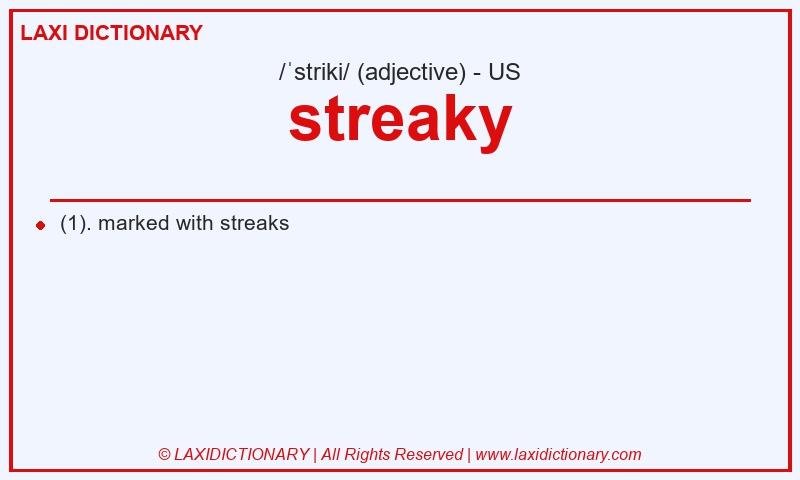 Definition streaky in American English