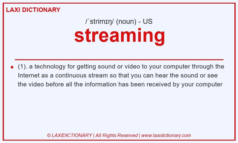 Definition streaming in American English