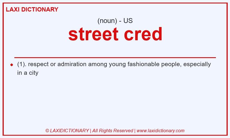 Definition street cred in American English