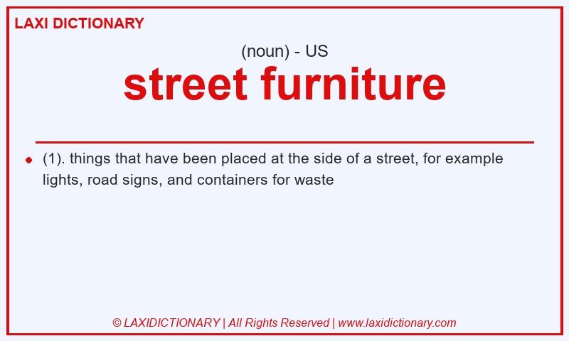 Definition street furniture in American English