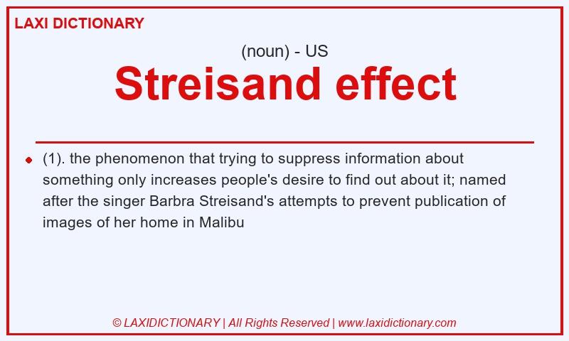 Definition Streisand effect in American English