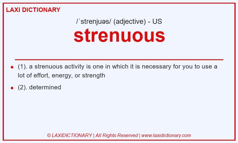 Definition strenuous in American English