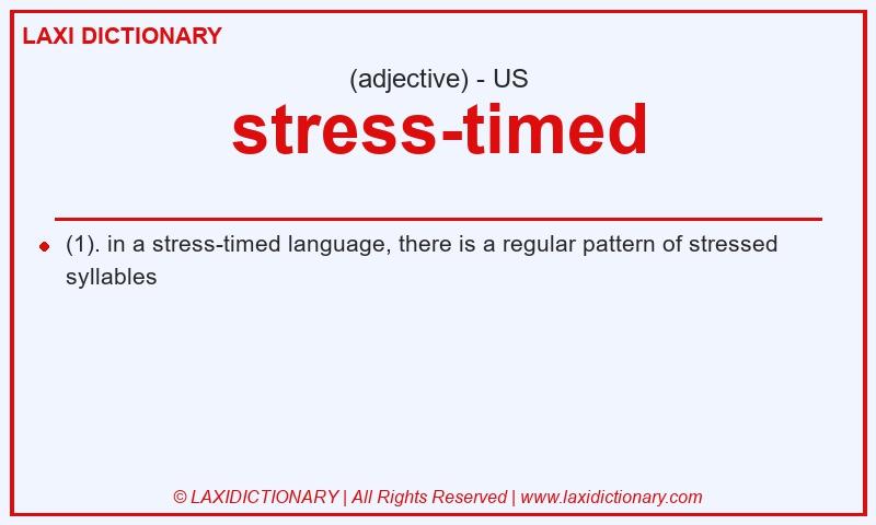 Definition stress-timed in American English