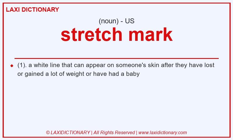 Definition stretch mark in American English