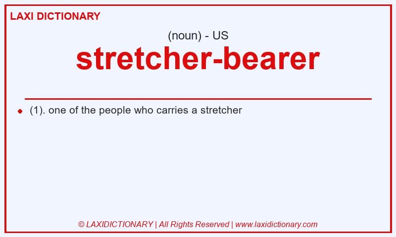 Definition stretcher-bearer in American English