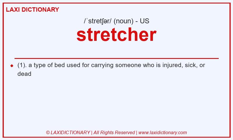 Definition stretcher in American English