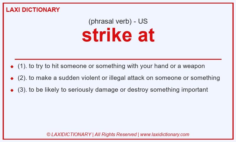 Definition strike at in American English
