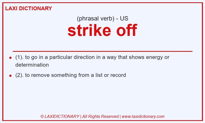 Definition strike off in American English