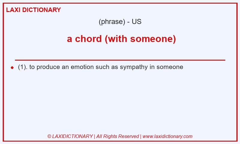Definition  a chord (with someone) in American English