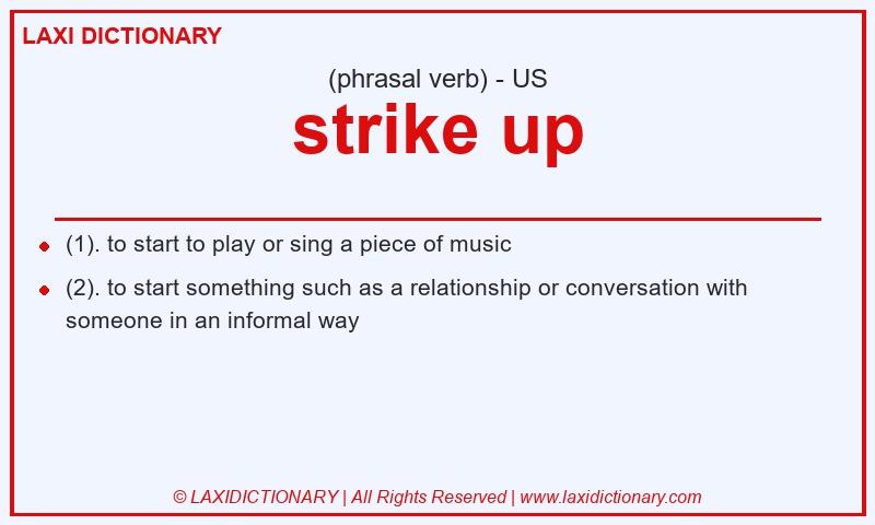 Definition strike up in American English