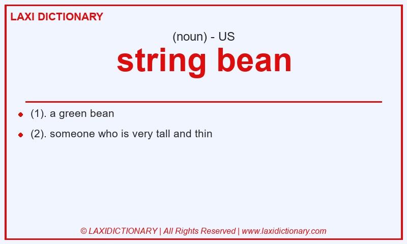 Definition string bean in American English